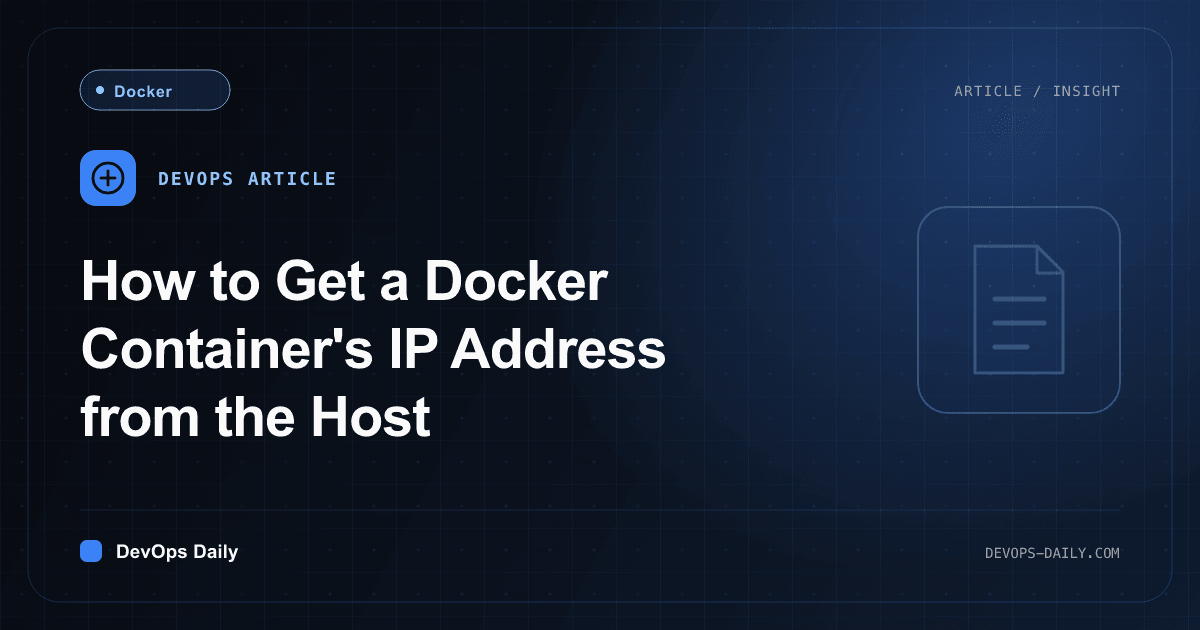 How to Get a Docker Container's IP Address from the Host