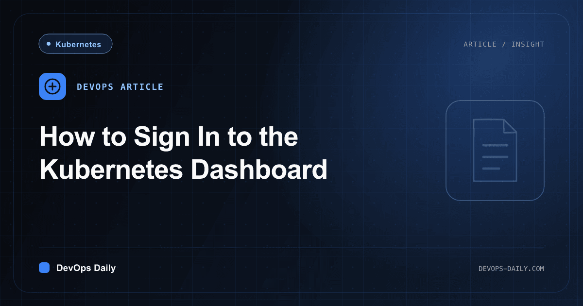 How to Sign In to the Kubernetes Dashboard